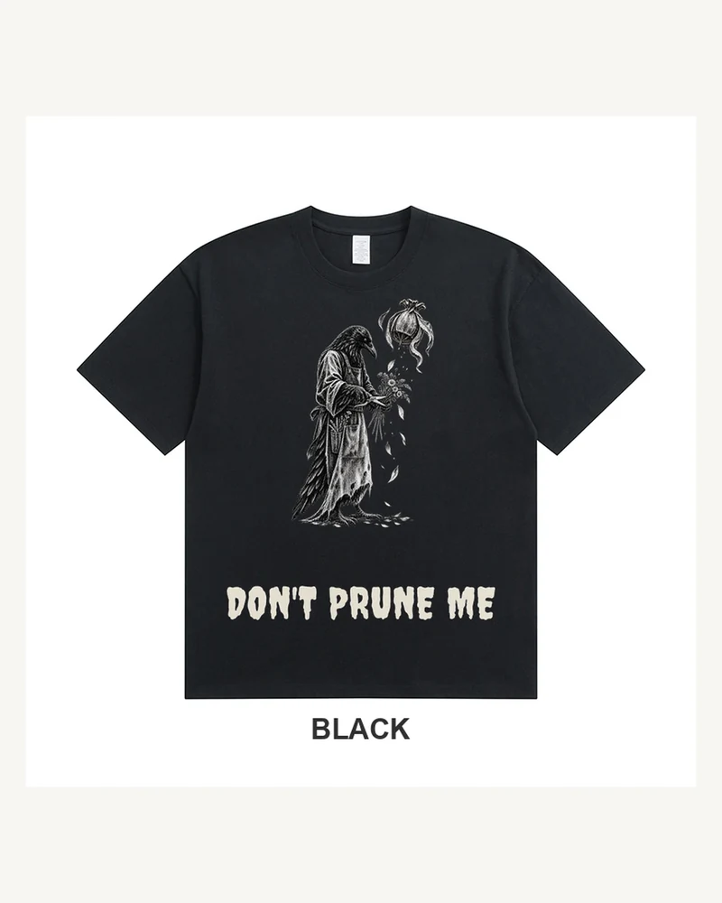 Do Not Prune Me Raven Gardener T-shirt