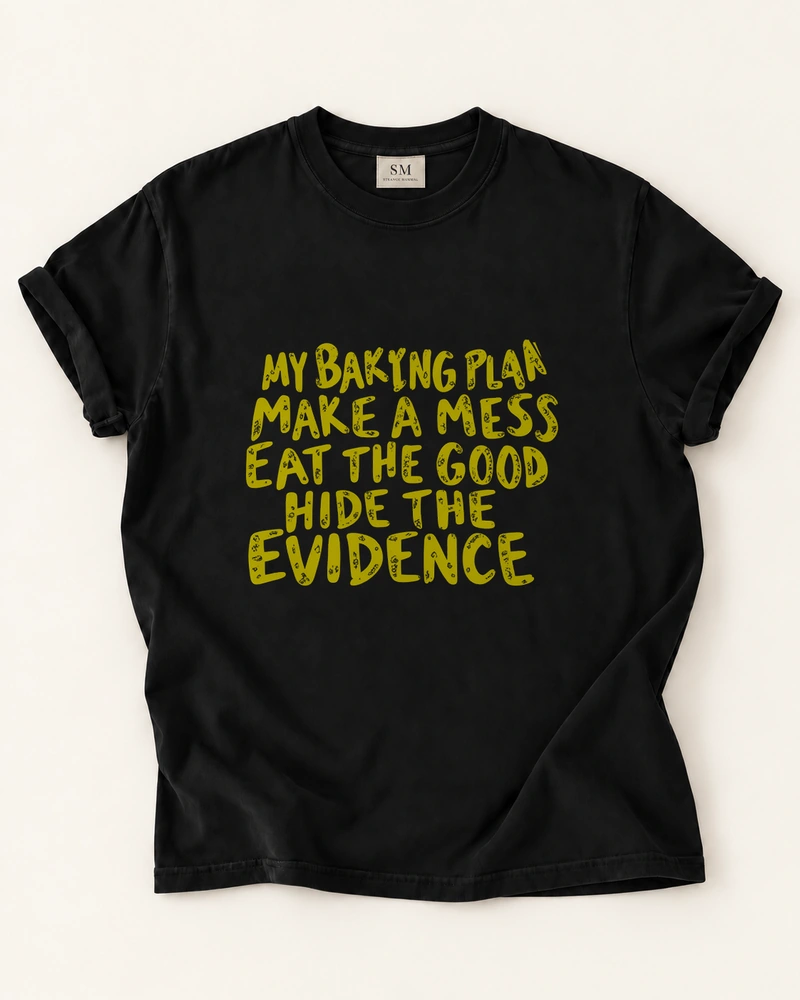 My Baking Plan T-Shirt