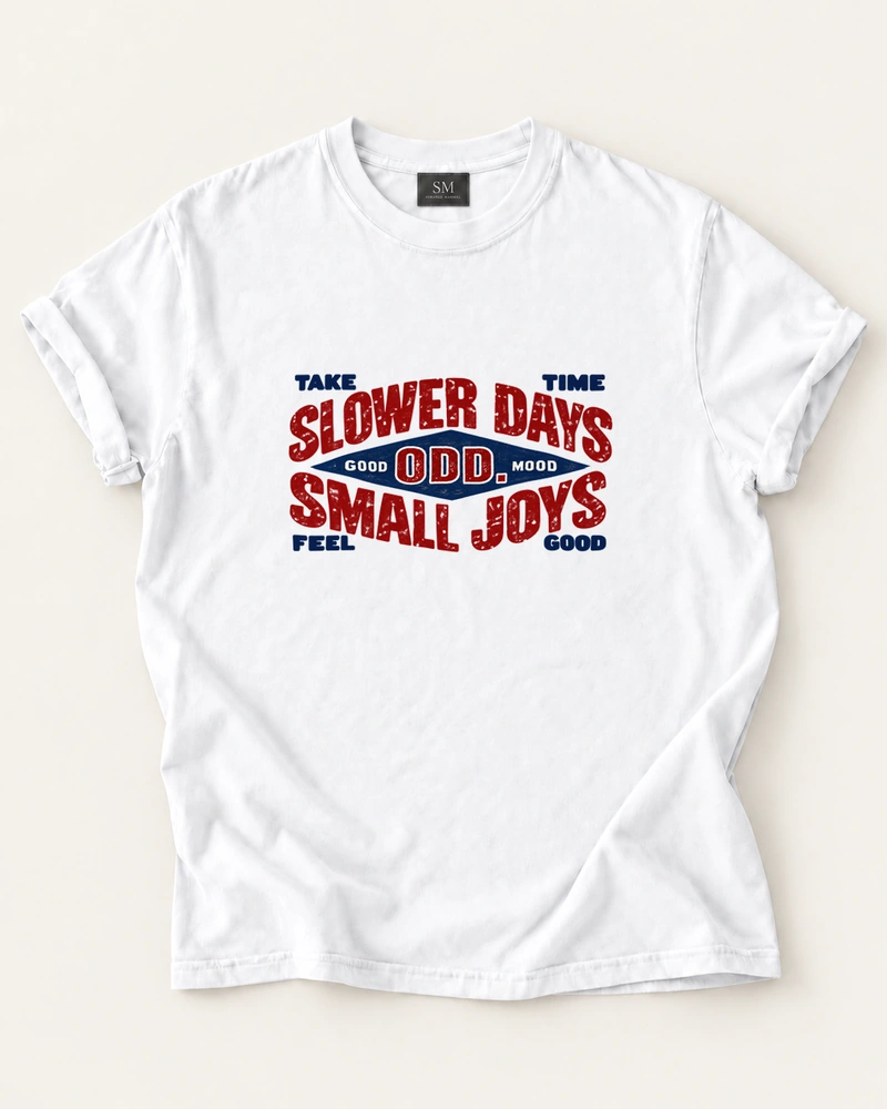 Slower Days Small Joys T-Shirt