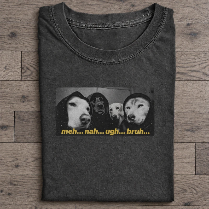 Meh Nah Ugh Bruh Graphic T-Shirt on washed-black cotton T-shirt